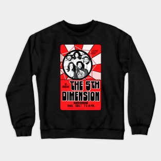 5th Dimension Concert Poster Crewneck Sweatshirt